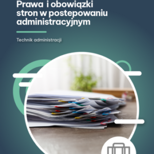 Prawa i obowiązki strony w postępowaniu administracyjnym (e-book)