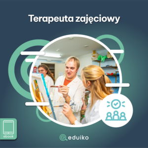 Terapeuta zajęciowy