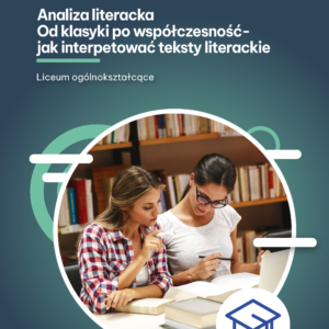 Analiza literacka Od klasyki po współczesność – jak interpretować teksty literackie (e-book)