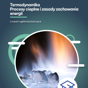 Termodynamika Procesy cieplne i zasady zachowania energii (e-book)
