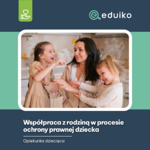 Współpraca z rodziną w procesie ochrony prawnej dziecka (audiobook)