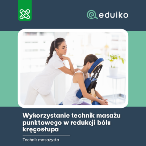 Wykorzystanie technik masażu punktowego w redukcji bólu kręgosłupa (audiobook)