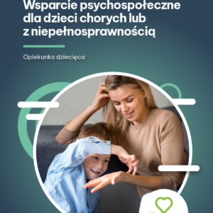 e-book wsparcie psychospołeczne dla dzieci chorych lub z niepełnosprawnościami