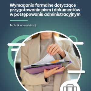 e-book wymagania formalne dotyczące przygotowania pism i dokumentów w postępowaniu administracyjnym