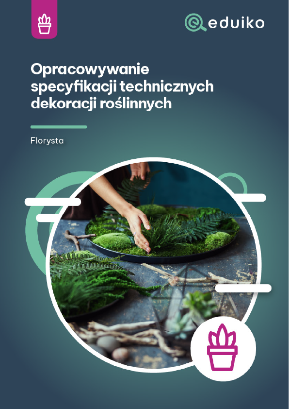 Z.FLO-Opracowywanie specyfikacji technicznych dekoracji roślinnych