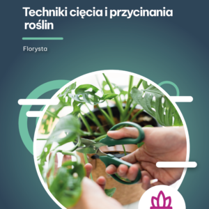 Techniki cięcia i przycinania roślin (e-book)