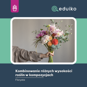 Kombinowanie różnych wysokości roślin w kompozycjach (audiobook)