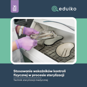 Stosowanie wskaźników kontroli fizycznej w procesie sterylizacji (audiobook)