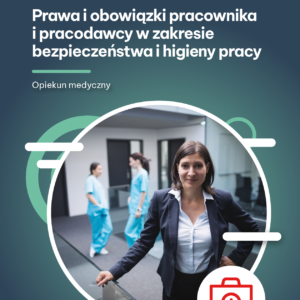 Prawa i obowiązki pracownika i pracodawcy w zakresie bezpieczeństwa i higieny pracy (e-book)