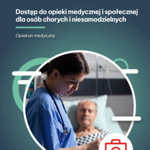Dostęp do opieki medycznej i społecznej dla osób chorych i niesamodzielnych (e-book)