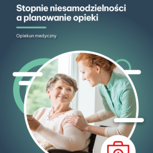 Stopnie niesamodzielności a planowanie opieki (e-book)