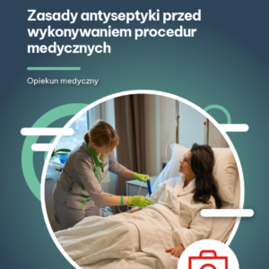 Zasady antyseptyki przed wykonywaniem procedur medycznych (e-book)
