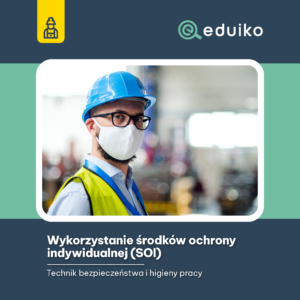 Wykorzystanie środków ochrony indywidualnej (SOI) (audiobook)