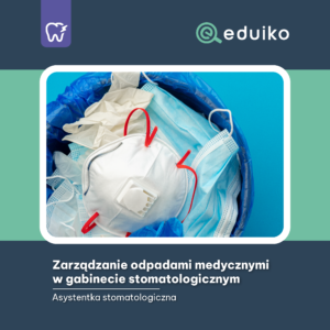 Zarządzanie odpadami medycznymi w gabinecie stomatologicznym (audiobook)