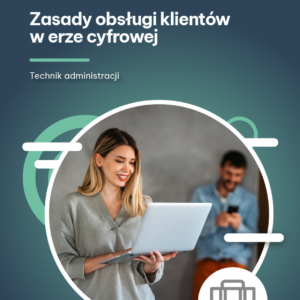 Zasady obsługi klientów w erze cyfrowej (e-book)