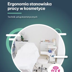 Ergonomia stanowiska pracy w kosmetyce  (e-book)