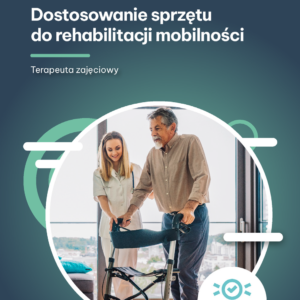 Dostosowanie sprzętu do rehabilitacji mobilności (e-book)