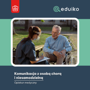 Komunikacja z osobą chorą i niesamodzielną (audiobook)