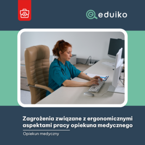 Zagrożenia związane z ergonomicznymi aspektami pracy opiekuna medycznego (audiobook)