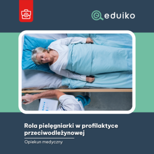 Rola pielęgniarki w profilaktyce przeciwodleżynowej (audiobook)