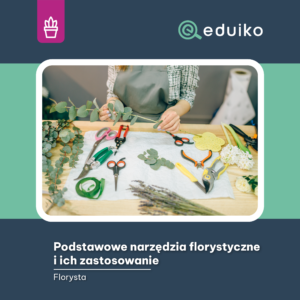 Podstawowe narzędzia florystyczne i ich zastosowanie (audiobook)
