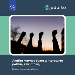 Analiza motywu buntu w literaturze polskiej i światowej (audiobook)