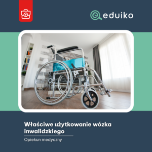 Właściwe użytkowanie wózka inwalidzkiego (audiobook)