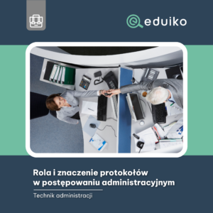 Rola i znaczenie protokołów w postępowaniu administracyjnym (audiobook)