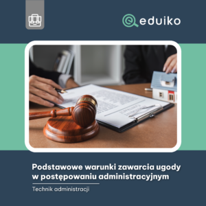 Podstawowe warunki zawarcia ugody w postępowaniu administracyjnym (audiobook)