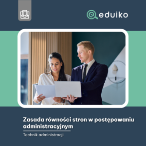 Zasada równości stron w postępowaniu administracyjnym (audiobook)