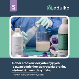 Dobór środków dezynfekcyjnych z uwzględnieniem zakresu działania, stężenia i czasu dezynfekcji (audiobook)