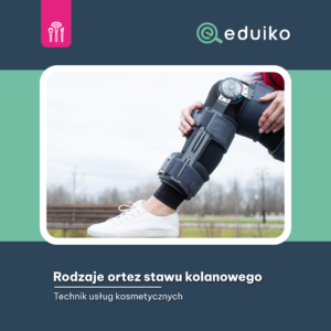 Rodzaje ortez stawu kolanowego (audiobook)