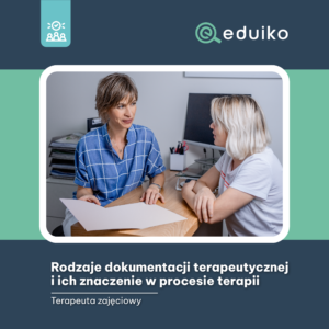 Rodzaje dokumentacji terapeutycznej i ich znaczenie w procesie terapii (audiobook)