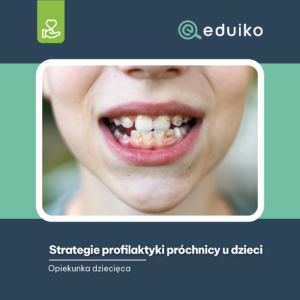 Strategie profilaktyki próchnicy u dzieci (audiobook)