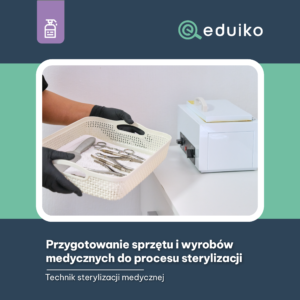 Przygotowanie sprzętu i wyrobów medycznych do procesu sterylizacji (audiobook)